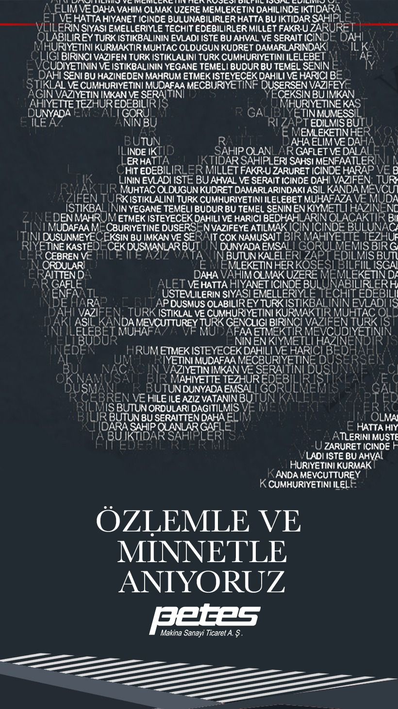 Ulu Önder Mustafa Kemal Atatürk'ü Saygı, Minnet ve Özlemle Anıyoruz